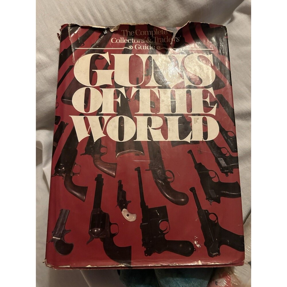 Guns Of The World Complete Collectors & Traders Guide 1977 HC Nonfiction Book DJ